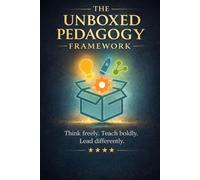The Unboxed Pedagogy Framework
