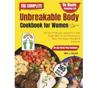 The Unbreakable Body Cookbook for Women: 365-Days Of Recipes, Inspired by Vonda Wright MD, for Anti-Inflammatory Meals That Support Strength & Longevity