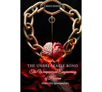 The Unbreakable Bond: The Weaponized Engineering of Passion