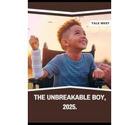 The Unbreakable Boy, 2025.