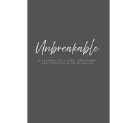 The Unbreakable Migraine Journal - Guided Daily Migraine Tracker & Wellness Journal for Chronic Migraine, Headache Disorders & Neurological Disease - ... Gentle Reflection & Self-Compassion