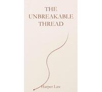 The Unbreakable Thread