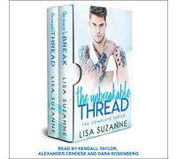 The Unbreakable Thread: The Complete Series (The Unbreakable Thread Series)
