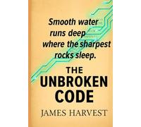 THE UNBROKEN CODE