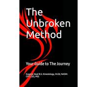 The Unbroken Method: Your Guide to The Journey