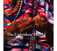 The Unbroken Thread: Conserving the Textile Traditions of Oaxaca