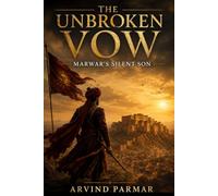 THE UNBROKEN VOW:MARWAR'S SILENT SON