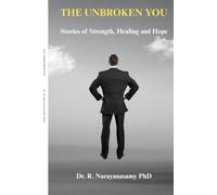 The Unbroken You: Stories of Strength, Healing and Hope