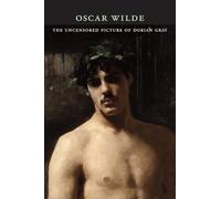 The Uncensored Picture of Dorian Gray
