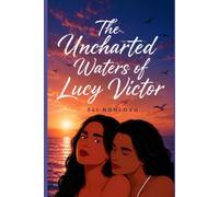 The Uncharted Waters of Lucy Victor