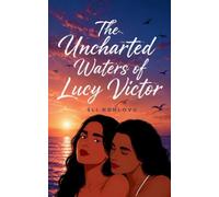 The Uncharted Waters of Lucy Victor