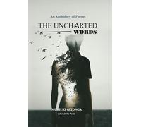 THE UNCHARTED WORDS