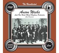 The Uncollected: Anson Weeks & His Hotel Mark Hopkins Orchestra - 1932