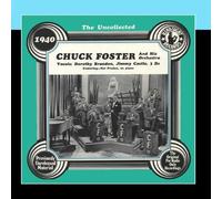The Uncollected: Chuck Foster And His Orchestra