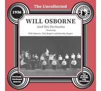 The Uncollected: Will Osborne and His Orchestra - 1936
