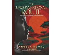 The Unconventional Route: A Choice To Change The Narrative