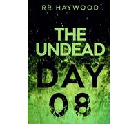 The Undead Day Eight: Volume 8