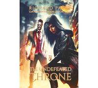 The Undefeated Throne: A Supernatural Thriller Adventure (Dawn's Warden)