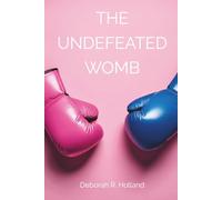 The Undefeated Womb