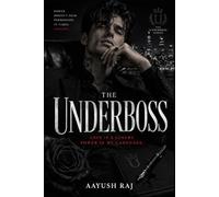 THE UNDERBOSS: A Dark Mafia Romance