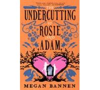 The Undercutting Of Rosie And Adam (ebook)