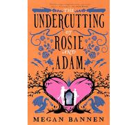 The Undercutting of Rosie and Adam (Hart and Mercy Series)