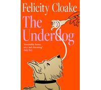 The Underdog: The debut novel from the award-winning food writer - ‘A joy to read’ Rukmini Iyeer
