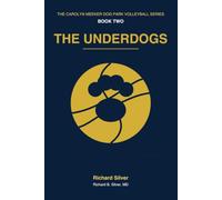 THE UNDERDOGS: The Carolyn Meeker Dog Park Volleyball Series, BOOK 2