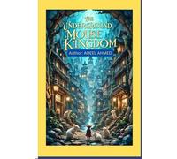 The Underground Mouse Kingdom