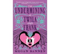 The Undermining of Twyla and Frank (Hart and Mercy Series)