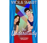 The Understudy: A Backstage Romance: 2