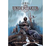 The Undertaker Volume 2: The Ogre of Camp Sutter & Shadow of Hippocrates