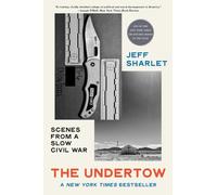 The Undertow: Scenes from a Slow Civil War
