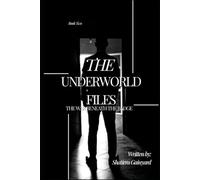 The Underworld Files: Book Two: The War Beneath the Badge (Saga Series: The Underworld Files)