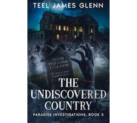 The Undiscovered Country (Paradise Investigations)