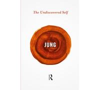 The Undiscovered Self (Routledge Great Minds)