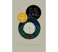 The Undiscovered Self: With Symbols and the Interpretation of Dreams: 10 (Jung Extracts)