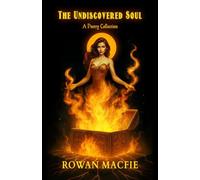The Undiscovered Soul: A poetry collection