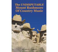 The UNDISPUTABLE Mount Rushmore of Country Music