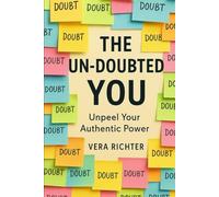 THE UNDOUBTED YOU: Unpeel Your Authentic Power