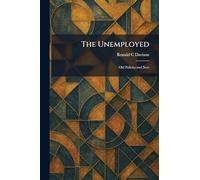 The Unemployed: Old Policies and New