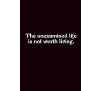 The Unexamined Life Is Not Worth Living. - Journals For Writing - Gift For Women And Men - Notebook - Cute Journal - Lined Journal - Writing Journal - Bookmark
