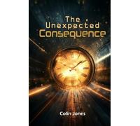 The Unexpected Consequence