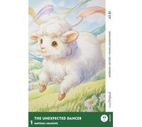The Unexpected Dancer - Englische Feel-Good-Lektüre A2-B1 (+ Audio-Online): Mit der Frank-Lesemethode leicht verständlich gemacht (Englische Feel-Good-Lektüre (A2-B1) - Frank-Lesemethode)