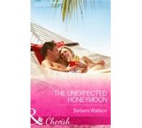 The Unexpected Honeymoon (ebook)