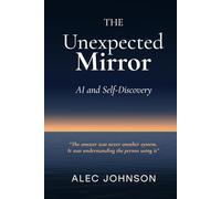 The Unexpected Mirror: A.I. and Self-Discovery