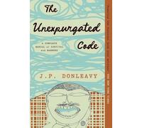 The Unexpurgated Code: A Complete Manual of Survival and Manners