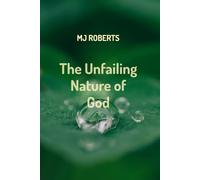 The Unfailing Nature of God