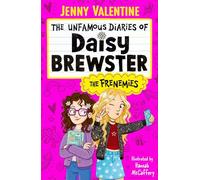 The Unfamous Diaries of Daisy Brewster: The Frenemies (Volume 1)