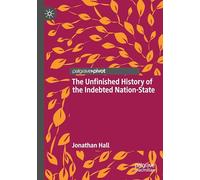 The Unfinished History of the Indebted Nation-State